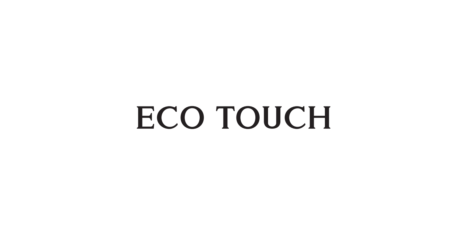 ECO TOUCH